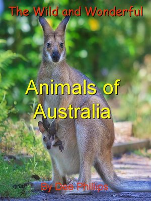 cover image of The Wild and Wonderful Animals of Australia